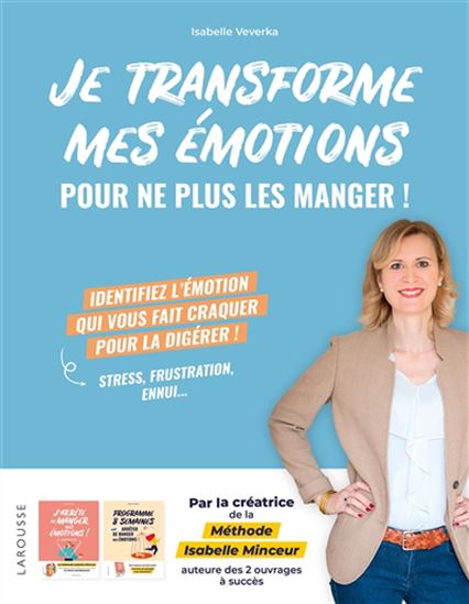 Je transforme mes émotions pour ne plus les manger ! - ISABELLE VEVERKA