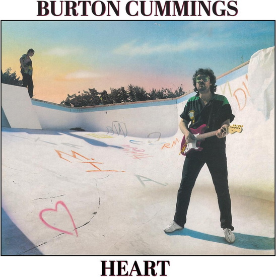 Heart - BURTON CUMMINGS