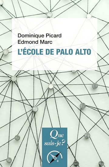 L'École de Palo Alto 4e éd. - DOMINIQUE PICARD - EDMOND MARC