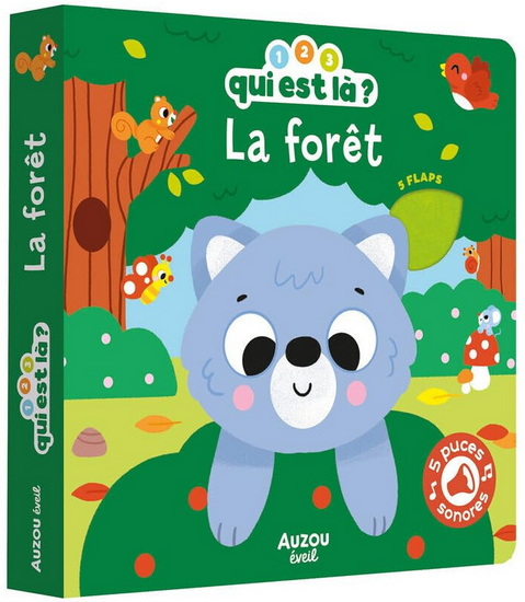 1, 2, 3, qui est là ? : la forêt - VANESSA VAUTIER
