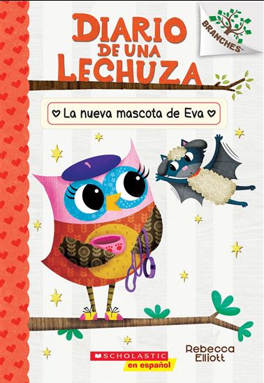 Eva&#39;s New Pet: A Branches Book (Owl Diaries #15) (Spanish Edition) - REBECCA ELLIOTT