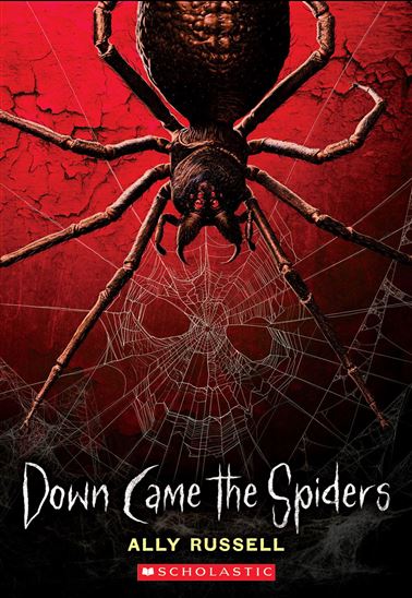 Down Came the Spiders - ALLY RUSSELL