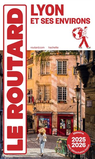 Lyon et ses environs : 2025-2026 - PHILIPPE GLOAGUEN
