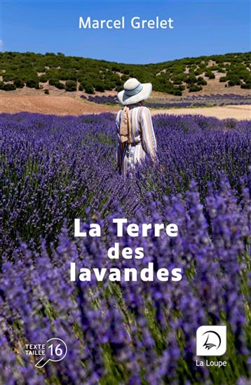 La Terre des lavandes - MARCEL GRELET