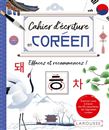 Cahier d'écriture en coréen : effacez et recommencez ! - COLLECTIF