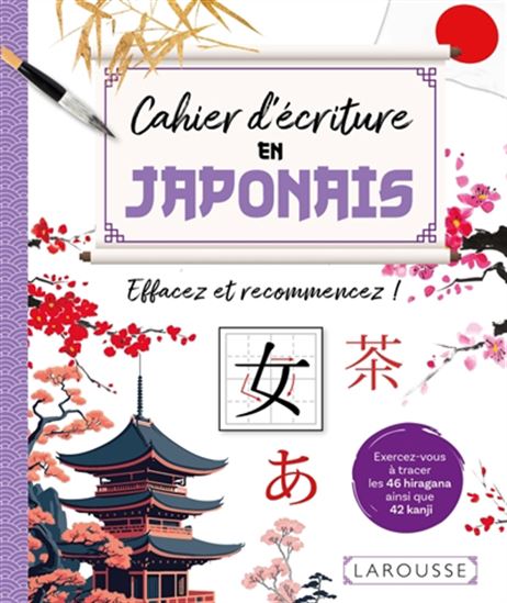 Cahier d&#39;écriture en japonais : effacez et recommencez ! - COLLECTIF