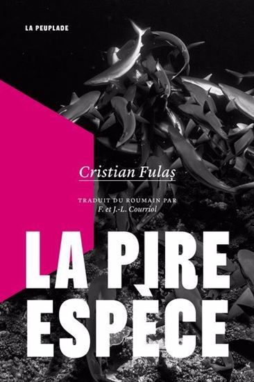 La Pire espèce - CRISTIAN FULAS