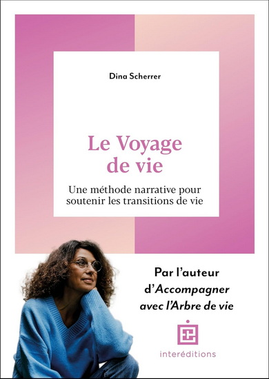 Accompagner avec le voyage de vie - DINA SCHERRER