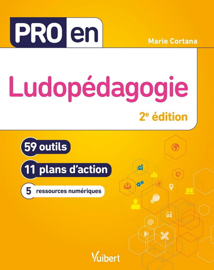 Ludopédagogie : 59 outils, 11 plans d&#39;action, 5 ressources numériques 2e éd. - MARIE CORTANA