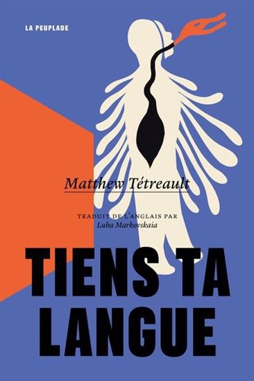 Tiens ta langue - MATTHEW TÉTREAULT