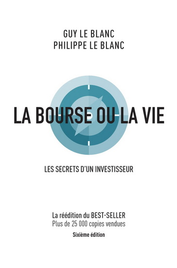 La Bourse ou la vie 6e éd. - GUY LE BLANC - PHILIPPE