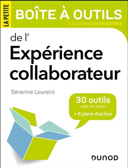 La Petite boîte à outils de l&#39;expérience collaborateurs - SÉVERINE LOUREIRO