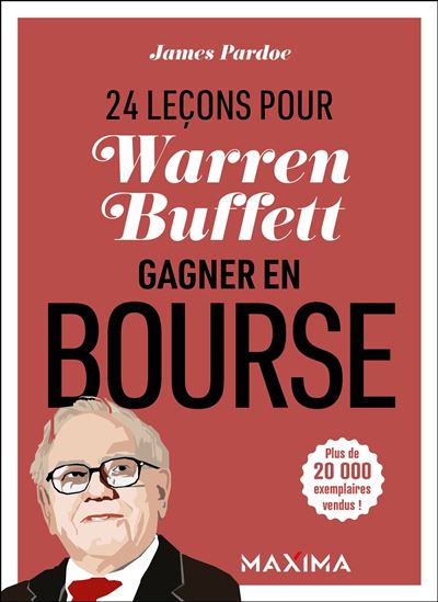 Warren Buffett : 24 leçons pour gagner en bourse - JAMES PARDOE