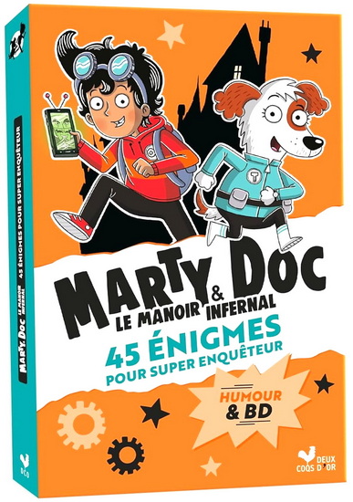 Marty & Doc, le manoir infernal : 45 énigmes pour super enquêteur - TIM COLLINS - LOUISE FORSHAW