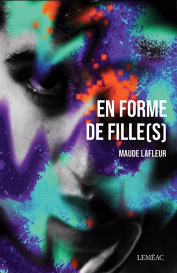 En forme de fille(s) - MAUDE LAFLEUR