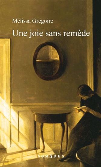 Une joie sans remède - MÉLISSA GRÉGOIRE