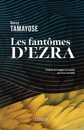 Les Fantômes d&#39;Ezra - DARCY TAMAYOSE