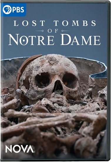 NOVA: Lost Tombs of Notre Dame