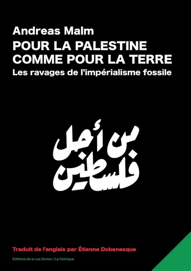 Pour la Palestine comme pour la terre : Les ravages de l&#39;impérialisme fossile - ANDREAS MALM