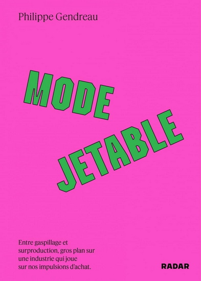 Mode jetable - PHILIPPE GENDREAU