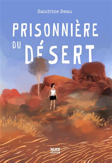 Prisonnière du désert - SANDRINE BEAU