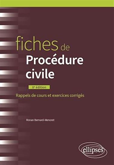 Fiches de procédure civile - RONAN BERNARD-MENORET