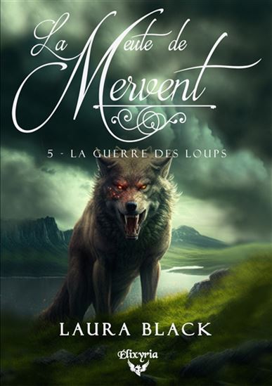 La Guerre des loups #05 - LAURA BLACK