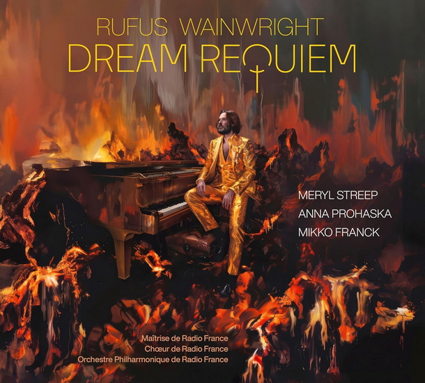 Rufus Wainwright: Dream Requiem - RUFUS WAINWRIGHT