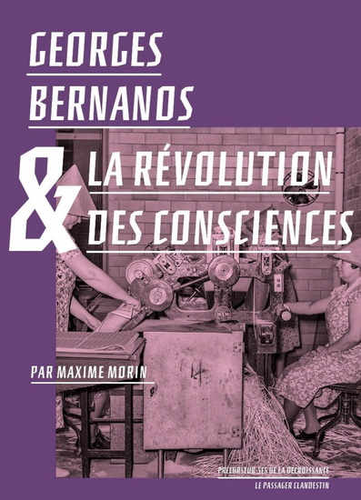 Georges Bernanos et la civilisation des machines - MAXIME MORIN
