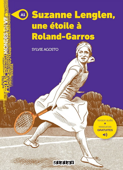Suzanne Lenglen, une étoile à Roland Garros - SYLVIE AGOSTO - MARJORIE MONNET