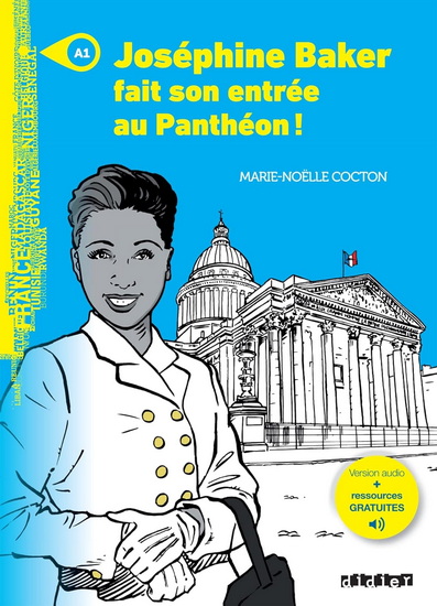 Joséphine Baker fait son entrée au Panthéon ! - MARIE-NOËLLE COCTON - HECTOR