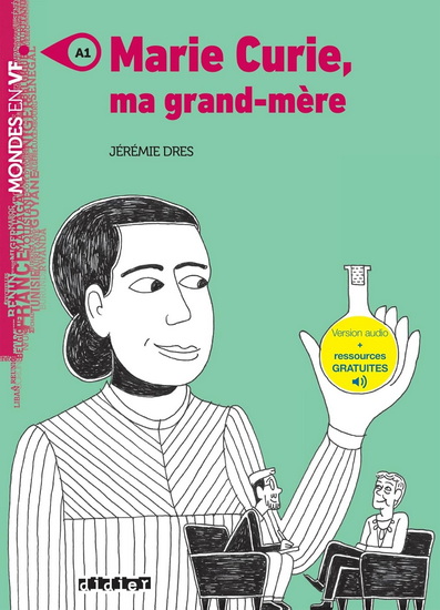 Marie Curie, ma grand-mère - JÉRÉMIE DRES