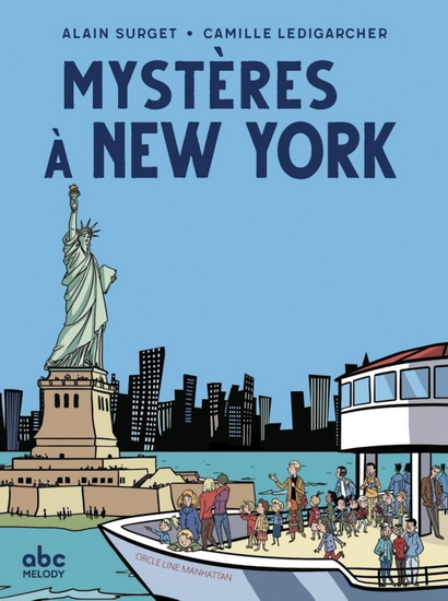 Mystères à New York - ALAIN SURGET - CAMILLE LEDIGARCHER