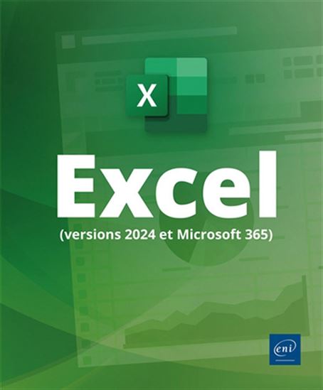 Excel : versions 2024 et Microsoft 365 - COLLECTIF
