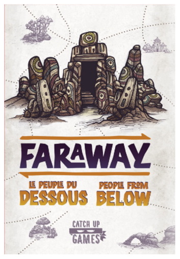 Faraway extension Le peuple du dessous