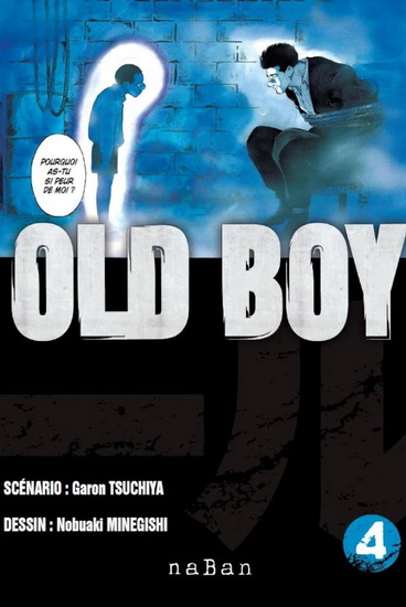 Old Boy #04 N. éd. - GARON TSUCHIYA - NOBUAKI MINEGISHI