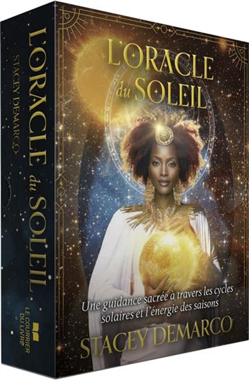 L&#39;Oracle du soleil : une guidance sacrée à travers les cycles solaires et l&#39;énergie des saisons Cof. - STACEY DEMARCO