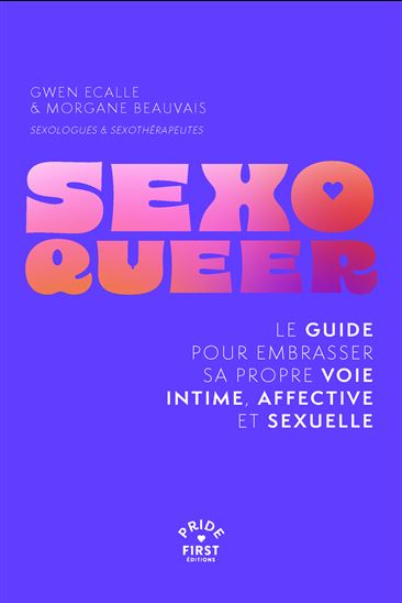 Le Guide sexo queer - GWEN ECALLE - MORGANE BEAUVAIS