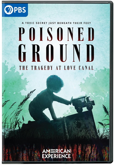 American Experience: Poisoned Ground - The Tragedy at Love Canal