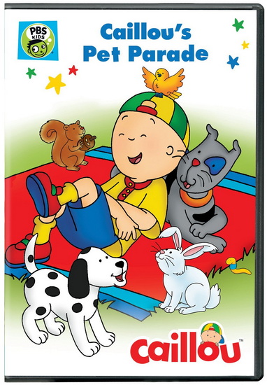 Caillou: Caillou's Pet Parade