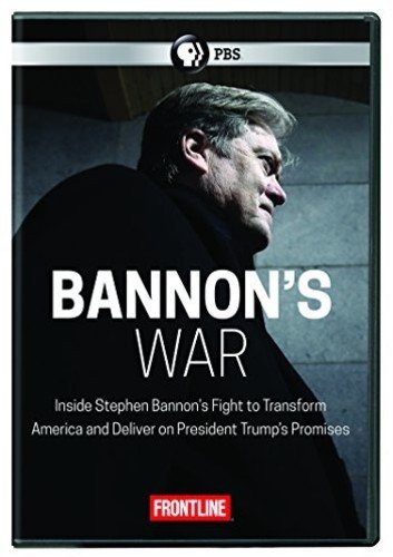 Frontline: Bannon&#39;s War