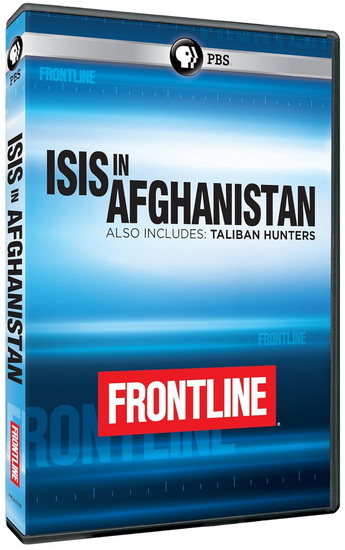 Frontline: ISIS in Afghanistan