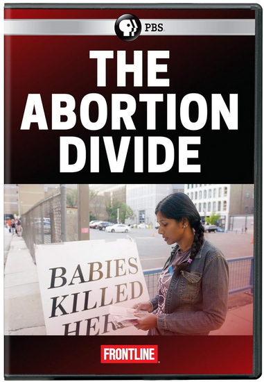 Frontline: The Abortion Divide