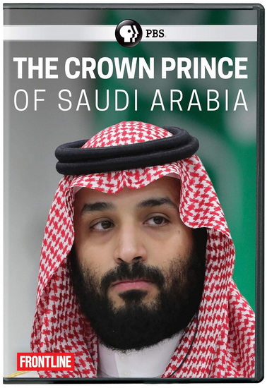 Frontline: The Crown Prince of Saudi Arabia