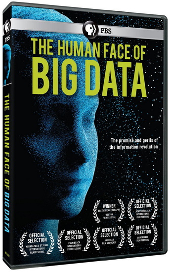 Human Face of Big Data, The