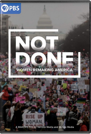 Makers: Not Done - Women Remaking America