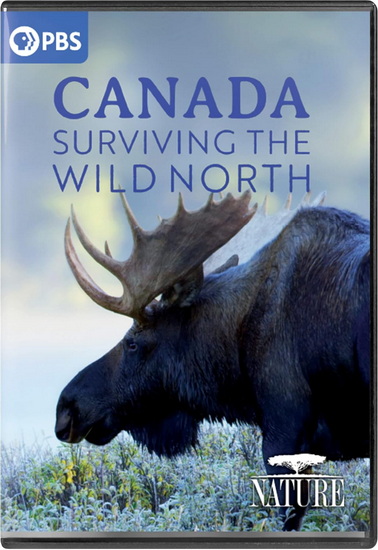 Nature: Canada - Surviving the Wild North