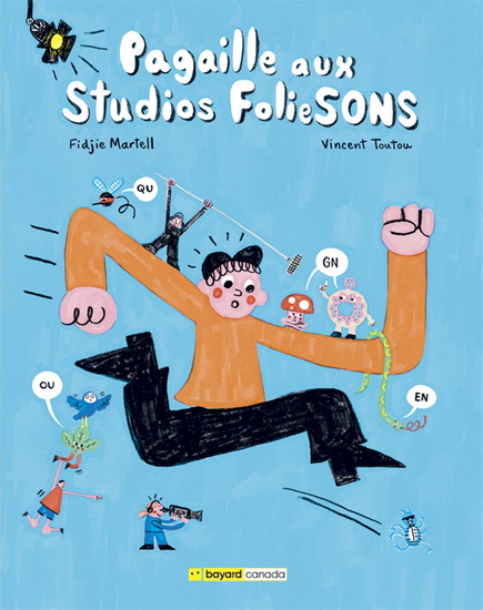 Pagaille aux Studios Foliesons - FIDJIE MARTELL - VINCENT TOUTOU