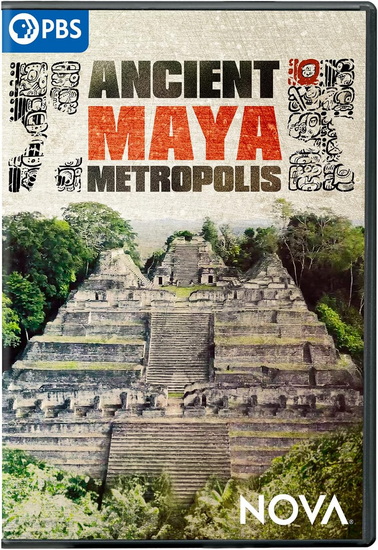 NOVA: Ancient Maya Metropolis
