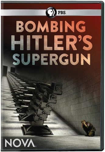 NOVA: Bombing Hitler's Supergun